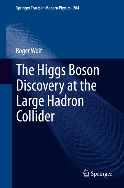 Higgs Boson Discovery at the Large Hadron Collider