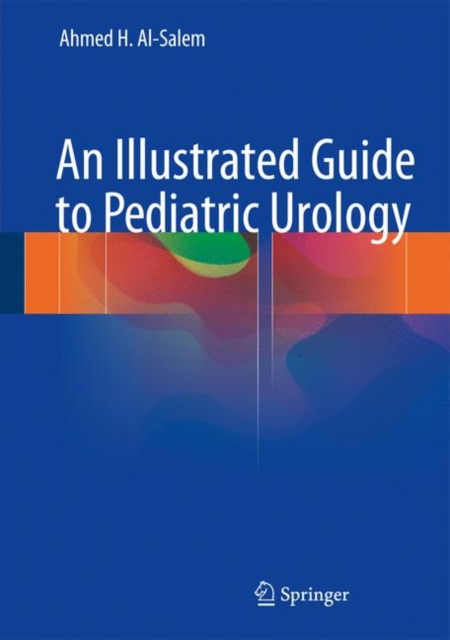 Illustrated Guide to Pediatric Urology