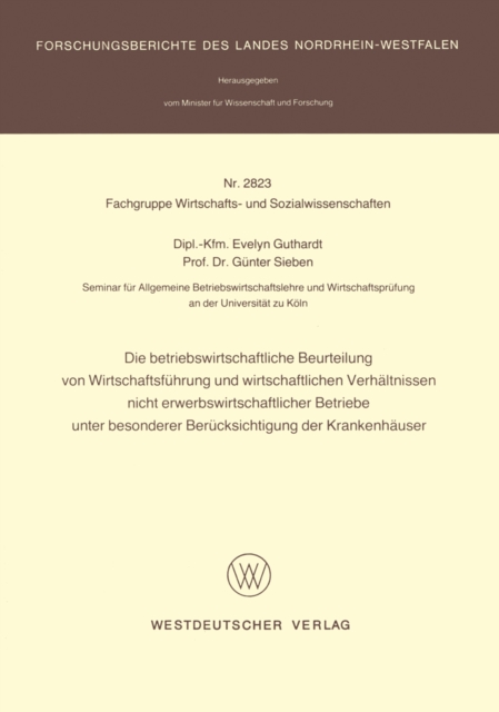 Die betriebswirtschaftliche Beurteilung von Wirtschaftsführung und wirtschaftlichen Verhältnissen nicht erwerbswirtschaftlicher Betriebe unter besonderer Berücksichtigung der Krankenhäuser