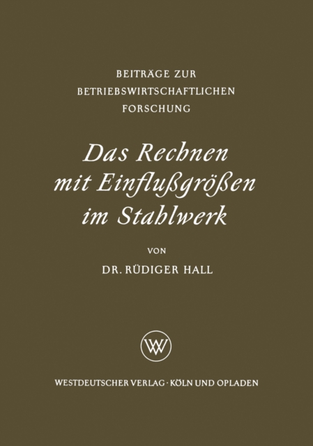 Das Rechnen mit Einflußgrößen im Stahlwerk