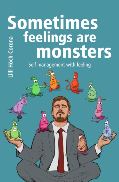 Sometimes feelings are monsters