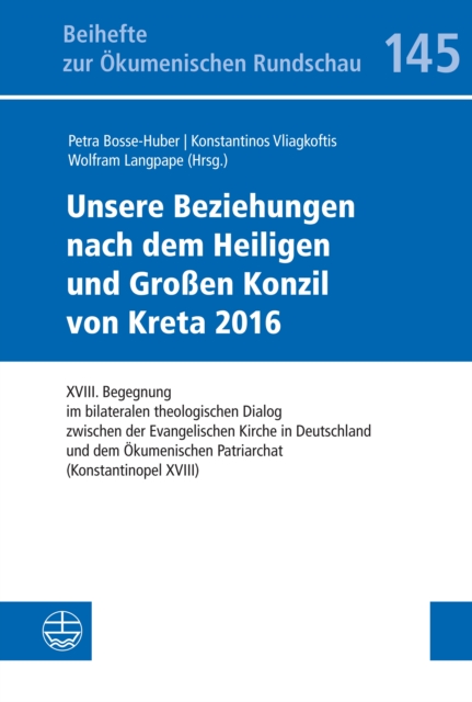 Unsere Beziehungen nach dem Heiligen und Großen Konzil von Kreta 2016