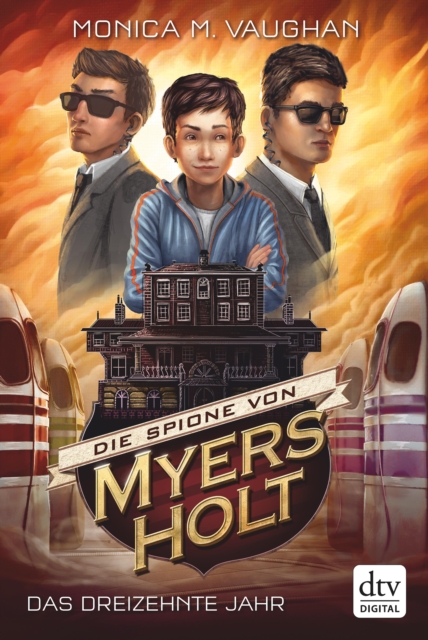 Die Spione von Myers Holt - Das dreizehnte Jahr