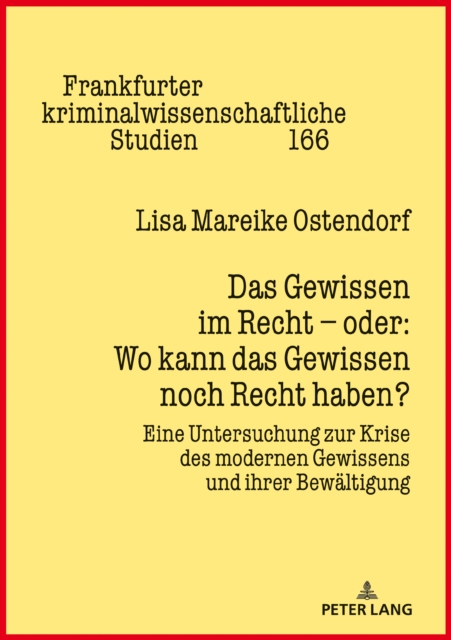 Das Gewissen im Recht – oder: Wo kann das Gewissen noch Recht haben?