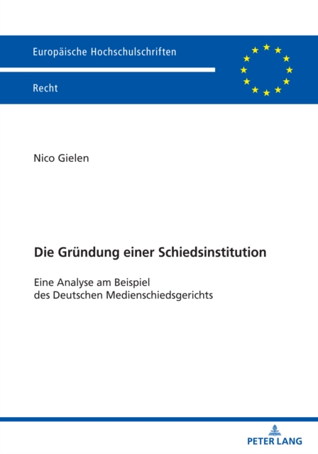 Die Gruendung einer Schiedsinstitution