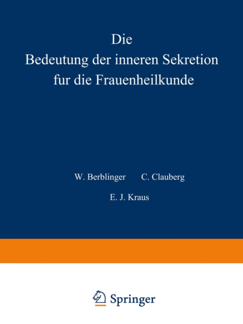 Die Bedeutung der inneren Sekretion für die Frauenheilkunde