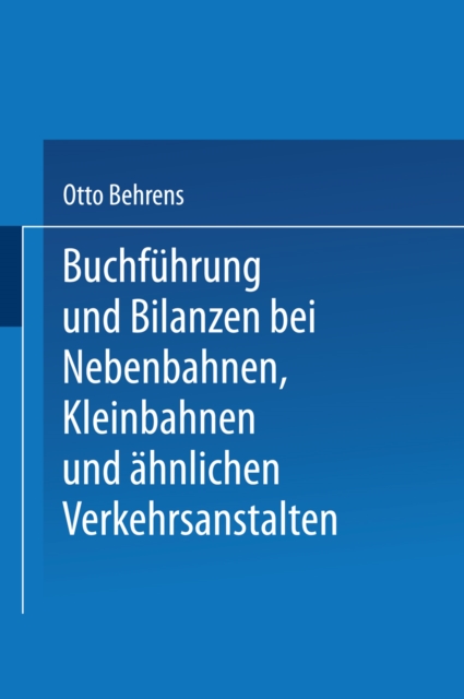 Buchführung und Bilanzen bei Nebenbahnen, Kleinbahnen und ähnlichen Verkehrsanstalten