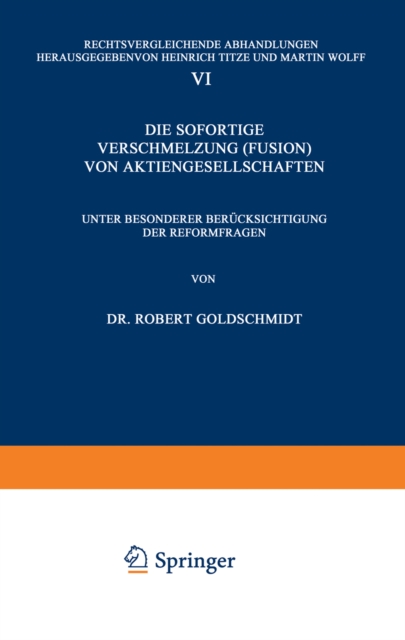 Die Sofortige Verschmelzung (Fusion) von Aktiengesellschaften