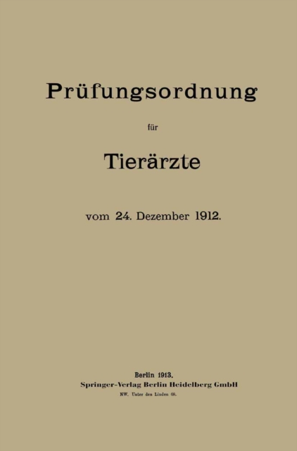 Prüfungsordnung für Tierärzte vom 24. Dezember 1912