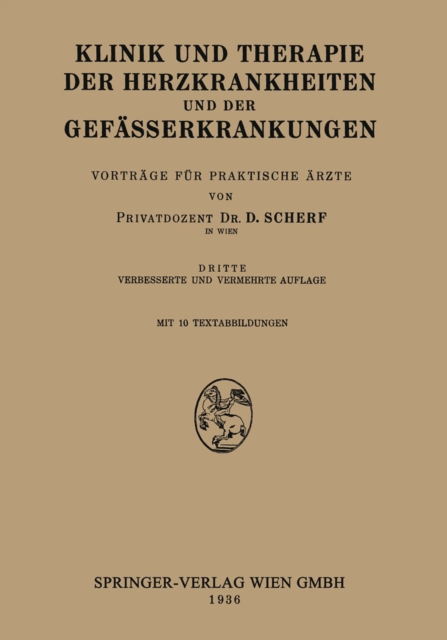 Klinik und Therapie der Herzkrankheiten und der Gefässerkrankungen
