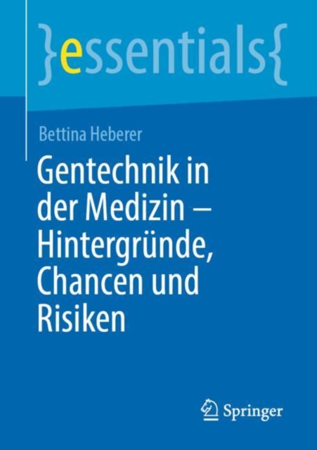 Gentechnik in der Medizin – Hintergründe, Chancen und Risiken
