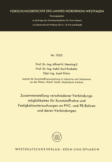Zusammenstellung verschiedener Verbindungsmöglichkeiten für Kunststoffrohre und Festigkeitsuntersuchungen an PVC- und PE-Rohren und deren Verbindungen
