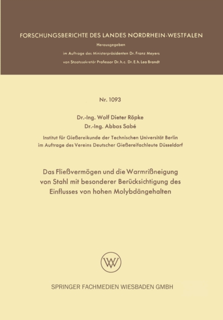 Das Fließvermögen und die Warmrißneigung von Stahl mit besonderer Berücksichtigung des Einflusses von hohen Molybdängehalten