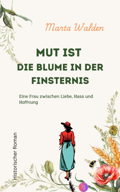 Mut ist die Blume in der Finsternis