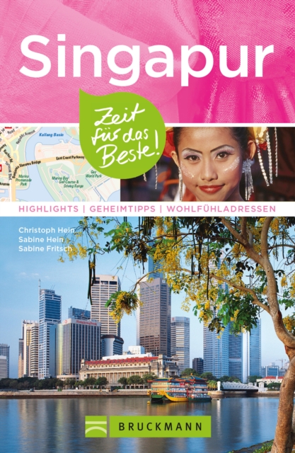 Bruckmann Reiseführer Singapur: Zeit für das Beste