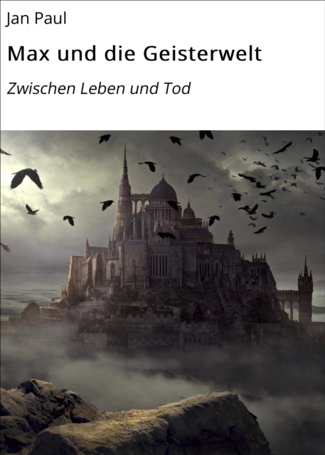 Max und die Geisterwelt