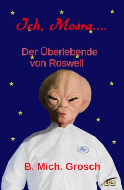 Ich, Mosra...