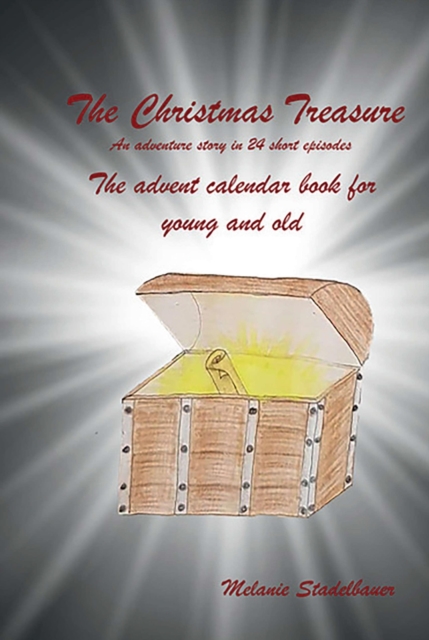 Christmas Treasure - The advent calendar book for young and old