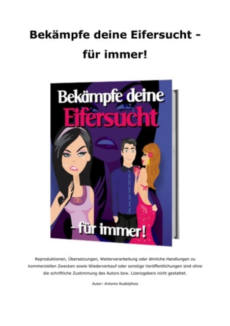 Bekämpfe deine Eifersucht -für immer!