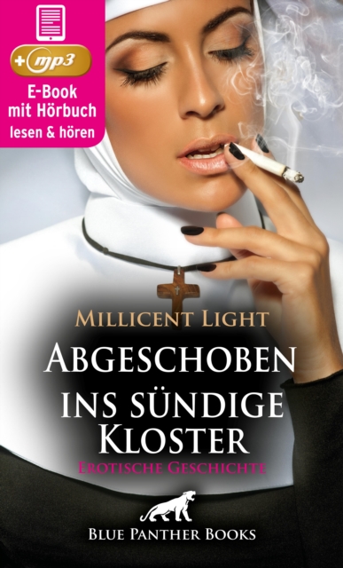 Das Kloster der Sünde: Abgeschoben ins sündige Kloster | Erotik Audio Story | Erotisches Hörbuch