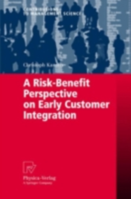 Risk-Benefit Perspective on Early Customer Integration