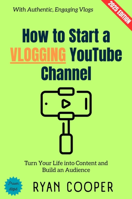 How to Start a Vlogging YouTube Channel: