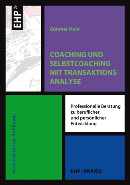 Coaching und Selbstcoaching mit Transaktionsanalyse