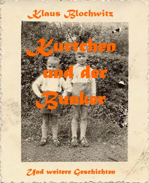 Kurtchen und der Bunker