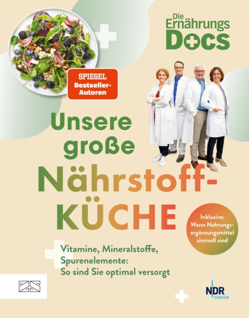 Die Ernahrungs-Docs - Unsere groe Nahrstoffkuche