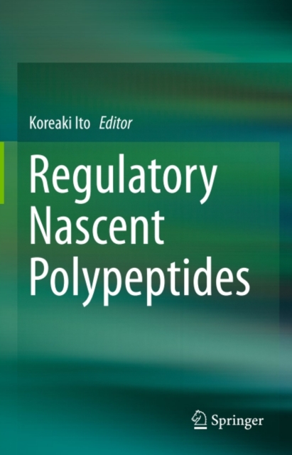 Regulatory Nascent Polypeptides