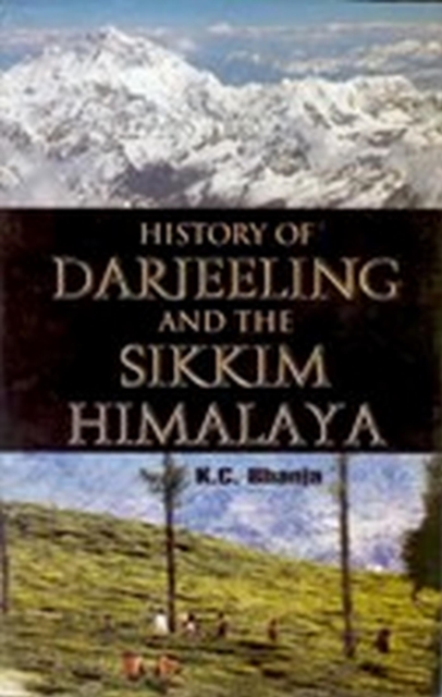 History of Darjeeling and the Sikkim Himalaya