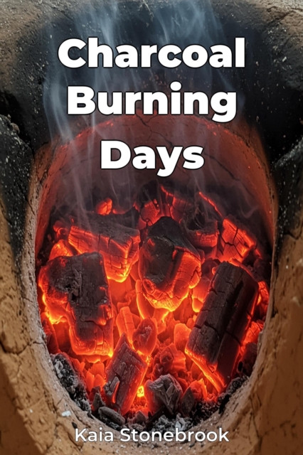 Charcoal Burning Days