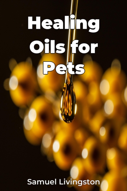 Healing Oils for Pets