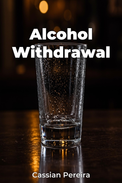 Alcohol Withdrawal