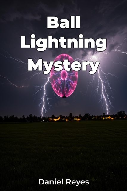 Ball Lightning Mystery