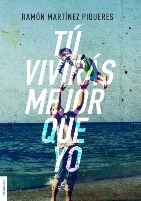 Tú vivirás mejor que yo