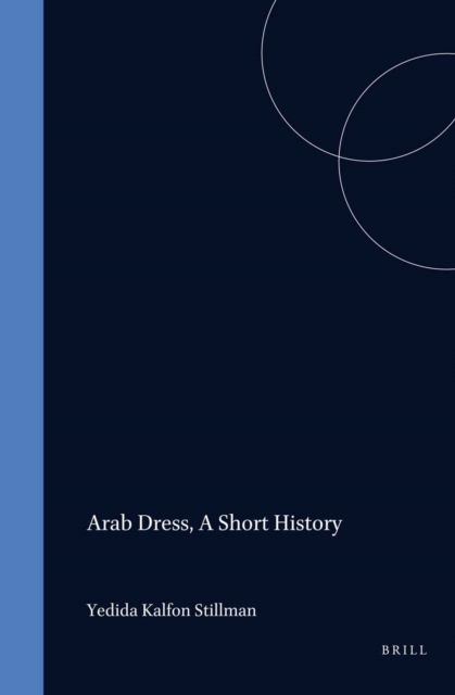 Arab Dress, A Short History