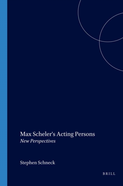 Max Scheler's Acting Persons