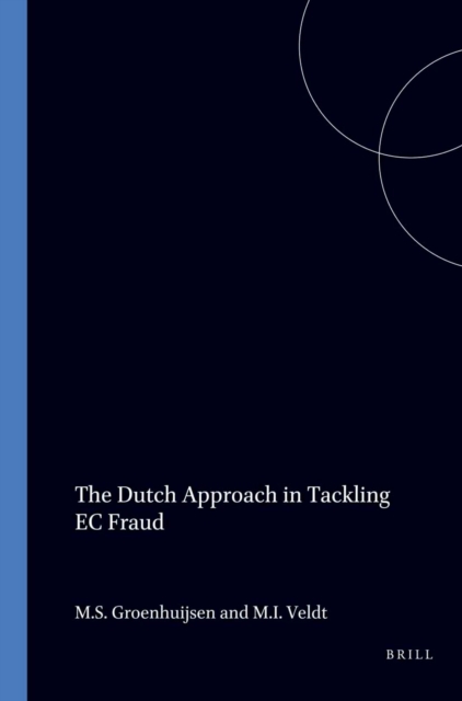 Dutch Approach in Tackling EC Fraud