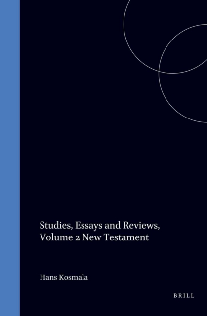 Studies, Essays and Reviews, Volume 2 New Testament