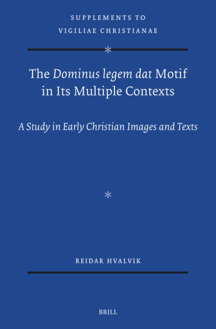 Dominus legem dat Motif in Its Multiple Contexts