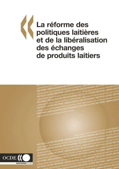 La reforme des politiques laitieres et de la liberalisation des echanges de produits laitiers