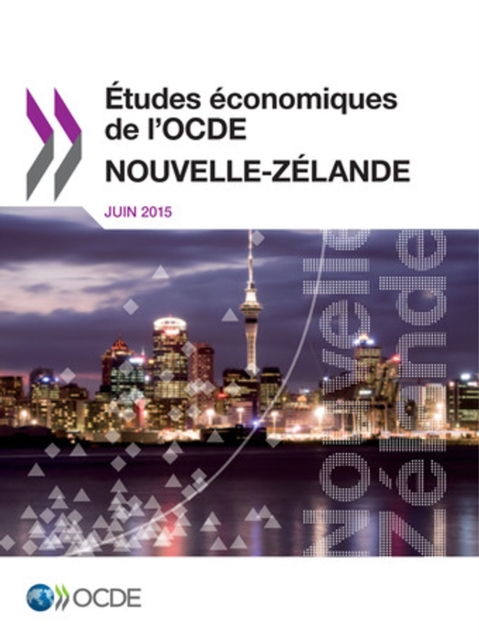Etudes economiques de l'OCDE : Nouvelle-Zelande 2015