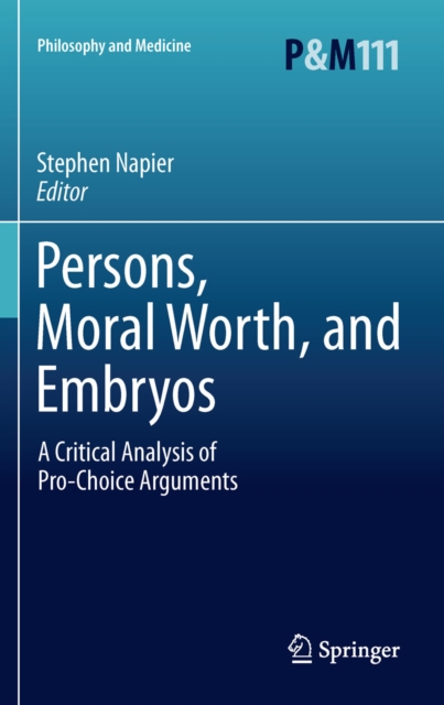 Persons, Moral Worth, and Embryos