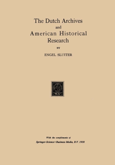 Dutch Archives and American Historical Research