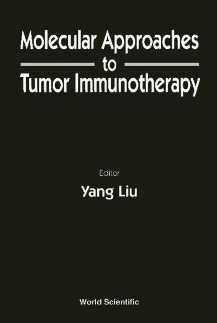 Molecular Approaches To Tumor Immunotherapy