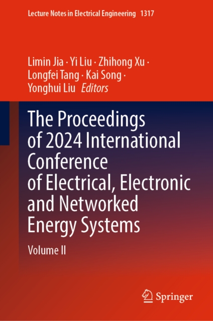 Proceedings of 2024 International Conference of Electrical, Electronic and Networked Energy Systems