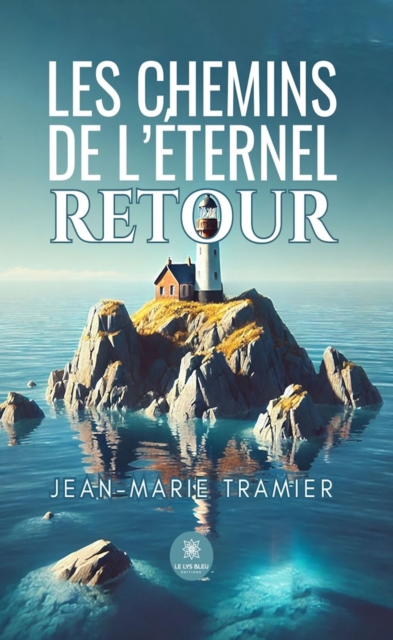 Les chemins de l'eternel retour