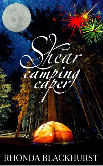 Shear Camping Caper, A Short Story