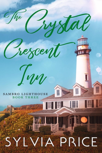 Crystal Crescent Inn Book Three (Sambro Lighthouse Book Three)